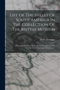 List Of The Shells Of South America In The Collection Of The British Museum