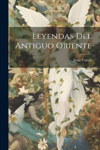 Leyendas del Antiguo Oriente