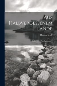 Aus Halbvergessenem Lande