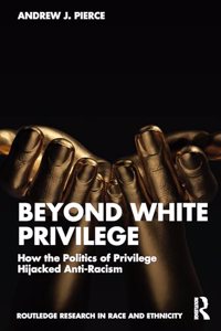 Beyond White Privilege