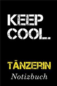 Keep Cool Tänzerin Notizbuch