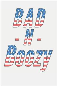 Bad N Boozy