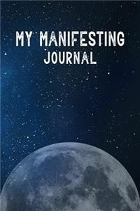 My Manifesting Journal