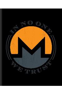 In No One We Trust: A Trustless Composition Book For a Monero HODLer