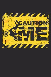 Caution Me