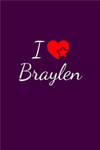 I love Braylen