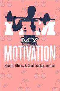 I Am My Motivation Health, Fitness & Goal Tracker Journal