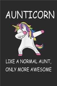 Aunticorn Like A Normal Aunt, Only More Awesome