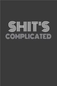 Shit's Complicated