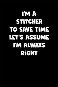 Stitcher Notebook - Stitcher Diary - Stitcher Journal - Funny Gift for Stitcher
