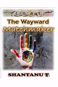 The Wayward Matchmaker