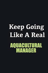 Keep Going Like a Real Aquacultural Manager