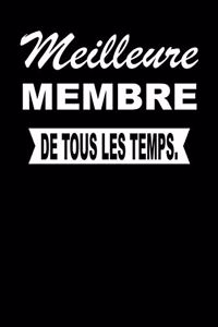 Meilleure Membre de Tous Les Temps.