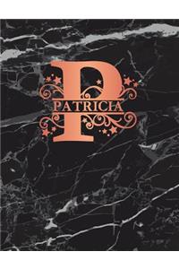 Patricia: Personalized Journal Notebook for Women or Girls. Monogram Initial P with Name. Black Marble & Rose Gold Cover. 8.5 X 11 110 Pages Lined Journal Pap