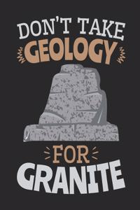 Don't Take Geology for Granite