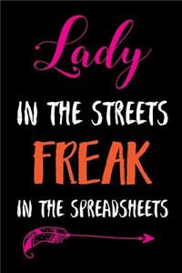 Lady in the Streets Freak in the Spreadsheets