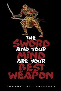 The Sword and Your Mind Are Your Best Weapon