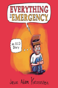 Everything Is an Emergency Lib/E