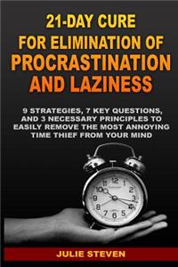 21-Day Cure for Elimination of Procrastination and Laziness