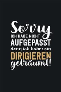 Ich habe vom Dirigieren geträumt