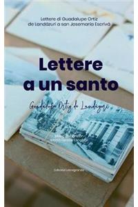 Lettere a un santo: Lettere di Guadalupe Ortiz de Landázuri a san Josemaría Escrivá