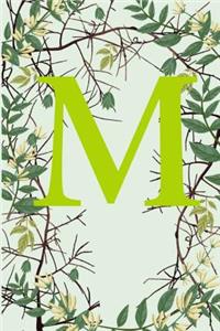 M: Letter M Monogram Initials Green Tree Branches Nature Notebook & Journal