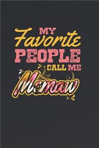 My Favorite People Call Me Memaw