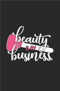 Beauty Is My Business