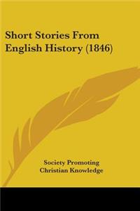 Short Stories From English History (1846)