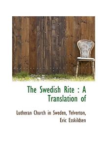 The Swedish Rite: A Translation of