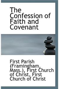 The Confession of Faith and Covenant