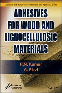 Adhesives for Wood and Lignocellulosic Materials