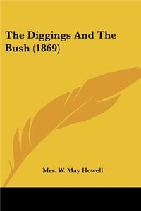 Diggings And The Bush (1869)