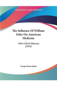 Influence Of William Osler On American Medicine