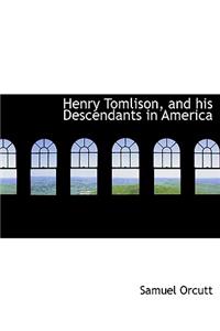 Henry Tomlison, and His Descendants in America