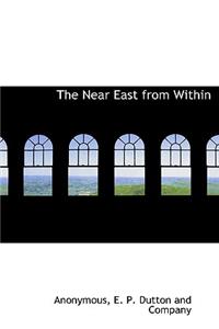 The Near East from Within