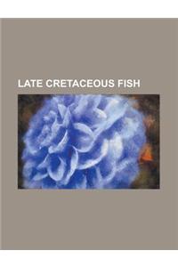 Late Cretaceous Fish