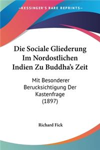 Sociale Gliederung Im Nordostlichen Indien Zu Buddha's Zeit