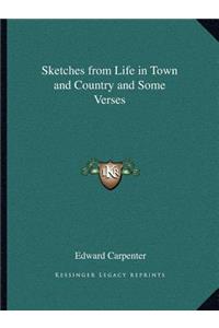 Sketches from Life in Town and Country and Some Verses