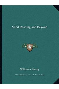 Mind Reading and Beyond