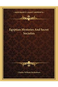 Egyptian Mysteries and Secret Societies