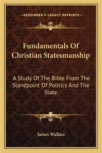 Fundamentals of Christian Statesmanship