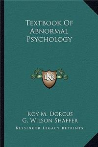 Textbook of Abnormal Psychology