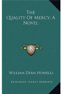 The Quality of Mercy; A Novel