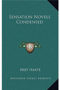 Sensation Novels Condensed