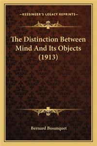 The Distinction Between Mind And Its Objects (1913)