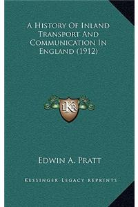 A History Of Inland Transport And Communication In England (1912)
