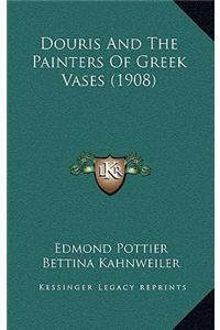 Douris And The Painters Of Greek Vases (1908)