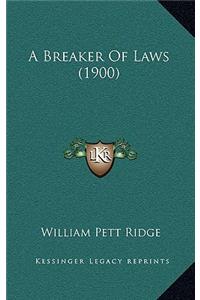 A Breaker of Laws (1900)
