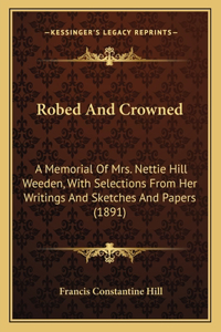 Robed And Crowned